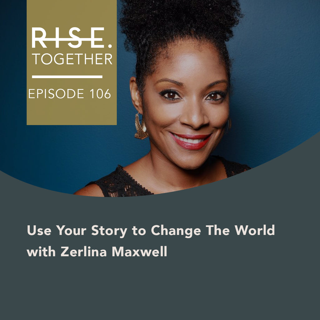 Use Your Story to Change The World with Zerlina Maxwell