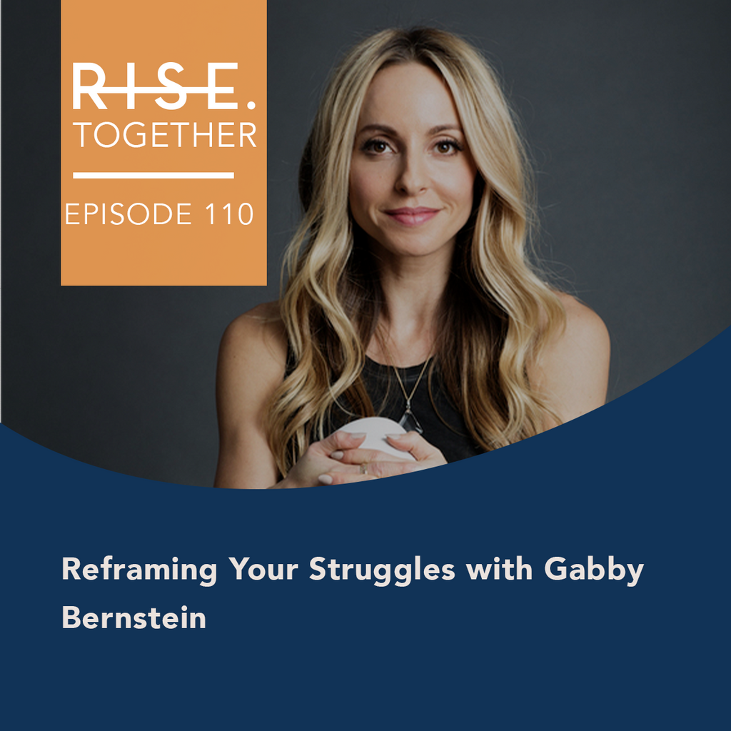 Reframing Your Struggles with Gabby Bernstein