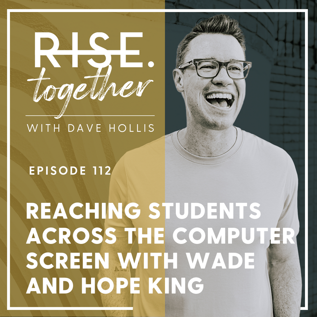 Reaching Students Across the Computer Screen with Wade and Hope King