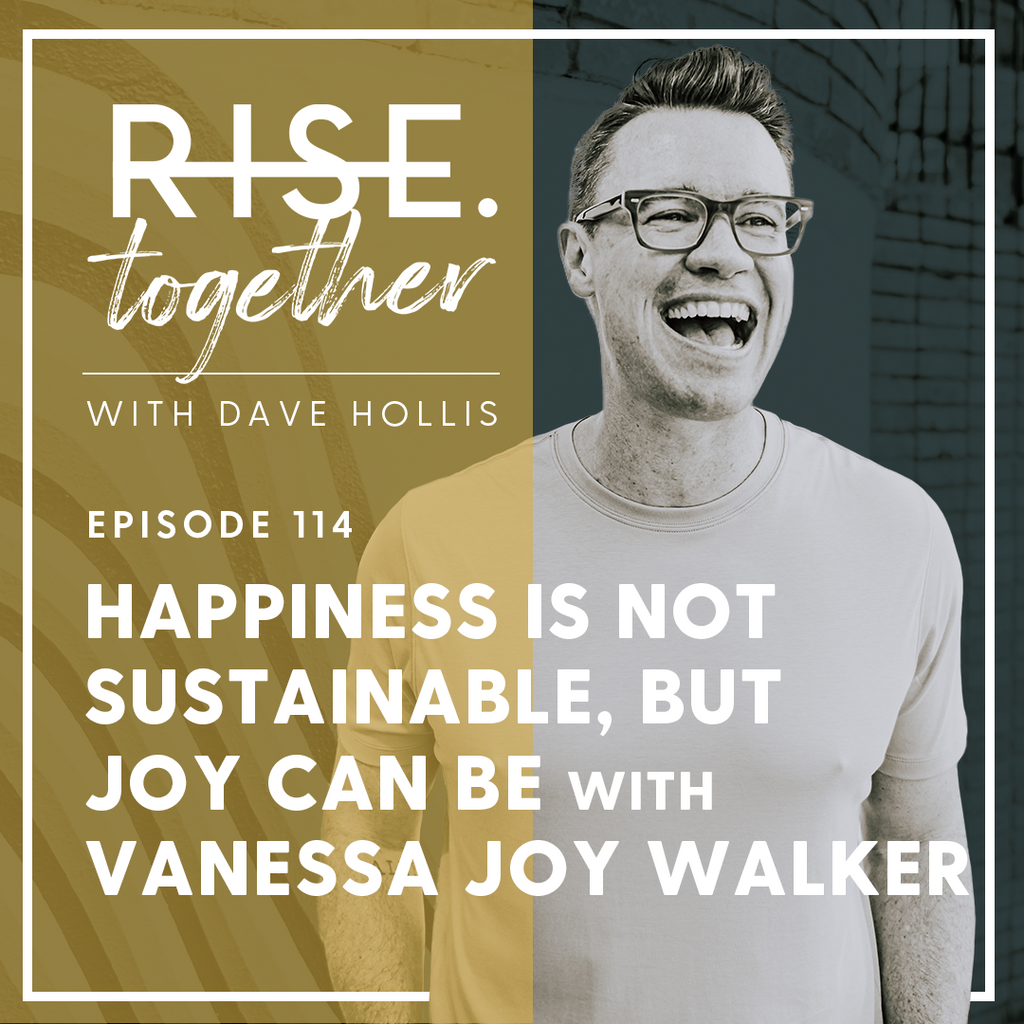 Happiness Is Not Sustainable, But Joy Can Be - with Vanessa Joy Walker