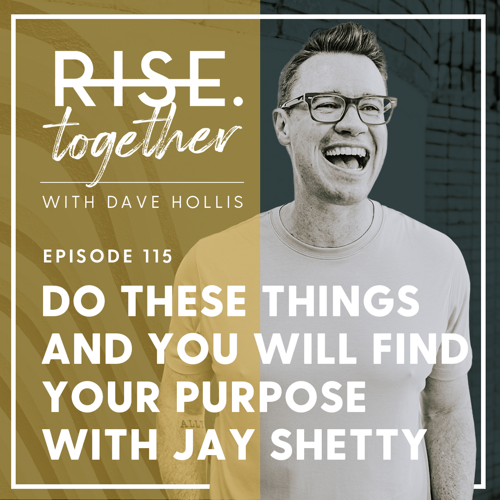 Do These Things and You WILL Find Your Purpose with Jay Shetty