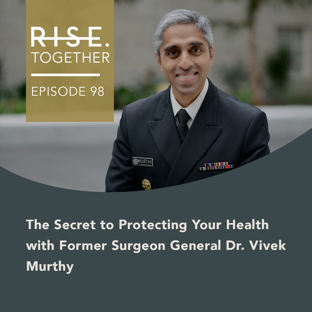 The Secret to Protecting Your Health with Former Surgeon General Dr. Vivek Murthy