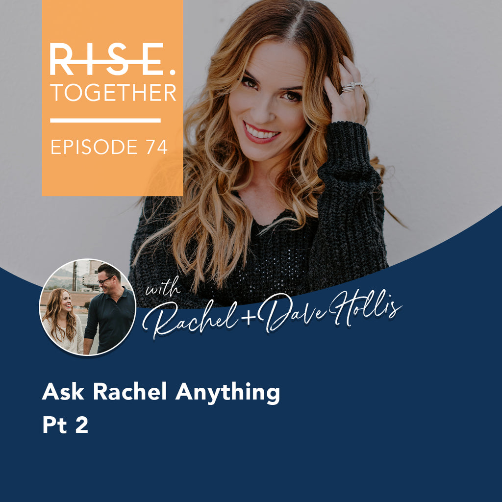 Ask Rachel Anything Pt 2